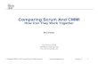 Comparing Scrum And CMMI -   ... · PDF file• Daily Standup Meeting to identify issues. • Release planning and Sprint Planning sessions to address inconsistencies
