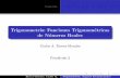 Trigonometr a: Funciones Trigonom etricas de Numeros …sgpwe.izt.uam.mx/files/users/uami/mmac/trigonometria_func_trig... · Identidades Trigonom etricas Fundamentales Ejercicios
