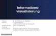 Infovis 4: Graphen -  · PDF fileInformations- visualisierung Thema: 4. Darstellung von Graphen Dozent: Dr. Dirk Zeckzer zeckzer@  Sprechstunde: nach