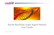 Roche RealTime ready import Wizard User · PDF fileCurrently the most powerful qPCR workflow is the combination of Roche RealTime ready Panels with GenEx qPCR ... GenEx tutorial (Roche