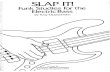 Bass Slap It - super slap bass lesson by Tony Oppenheim · PDF fileb. A percussive attack is characteristic of slap-bass playing. This percussive sound is produced by the string striking