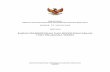 KAJIAN PEMBENTUKAN DAN PENYELENGGARAAN · PDF file3. Peraturan Pemerintah Nomor 21 Tahun 2008 tentang Penyelenggaraan Penanggulangan Bencana (Lembaran Negara Republik Indonesia Tahun