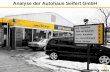 Analyse der Autohaus Seifert GmbH - Gymnasium · PDF fileSteckbrief Eigentümer und Mitarbeiter Wertschöpfungs-Kette / Logistik Kunden Markt und Wettbewerber Wirtschaftliche Lage