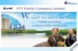 PTT Public Company Limited - files.buyplas.comfiles.buyplas.com/content/plaslib/2017-04/14930848477901.pdf · Tech licensor: UOP EPC contractor: CTCI Location: Map Ta Phut, Rayong,