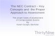 The NEC Contract – Key Concepts and the Proper Approach · PDF fileThe NEC Contract – Key Concepts and the Proper Approach to Assessment The proper basis of assessment of Compensation