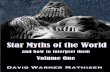 Star Myths of the World, - · PDF fileStar Myths of the World, and how to interpret them Volume One Australia, Africa, the Americas, the Pacific, Ancient Egypt, Ancient Sumer & Babylon,