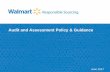 Audit and Assessment Policy & Guidance - Walmart · PDF fileAudit and Assessment Policy & Guidance ... Green or Yellow color rating prior to ... to meeting Walmart’s standard third-party