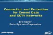 Connection and Protection for Comm/Data and CCTV  · PDF fileConnection and Protection for Comm/Data and CCTV Networks ... The NEC requires ... and cross connection