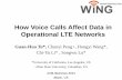 How Voice Calls Affect Data in Operational LTE Networksghtu/Mobicom13-tu-slide.pdf · Solution 1: VoLTE Voice over LTE (VoLTE) It is similar to deploy SIP call services (VoIP) in