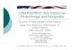 USA PATRIOT Act: Impact on Philanthropy and · PDF fileUSA PATRIOT Act: Impact on Philanthropy and Nonprofits ... acts in the United States and around ... outside the USA. 4. Use integrated