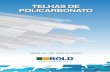 TELHAS DE POLICARBONATO - bold.ind.br · PDF fileGRECA TR40 ALTA GRECA BAIXA ONDULADA BAIXA ONDULADA ALTA MANUAL DE INSTALAÇÃO TELHAS DE POLICARBONATO 3 980mm Largura útil 1118mm