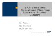 SAP Sales and Operations Planning Software Product (xSOP) · PDF fileSales and Operations Planning is a process that enables the ... (BW – BPS) BW – ... Non-SAP Supply Chain and