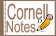 CORNELL NOTE TAKING SYSTEM - Edl ??•Cornell note taking stimulates critical thinking skills. •Note taking helps students remember what is said in class. •A good set of notes