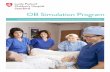 OB Simulation Program - Lucile Packard Children's · PDF fileOB Simulation Program. ... way to practice emergency situations without danger to patients. ... • Drill program will