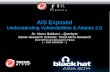 AIS Exposed - Black Hat | Home · PDF file3 Automatic Identification System AIS, Automatic Identification System Tracking system for vessels – Ship-to-ship communication – From/to