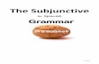 THE SUBJUNCTIVE BOOKLET - Ideas and resources for · PDF fileThe Subjunctive The subjunctive is an important difference between Spanish and English and particular care must be taken