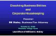 Dissolving Business Entities and Corporate Housekeepingstaleylaw.com/images/Dissolving_-_slides_-_11429.pdf · Dissolving Business Entities and Corporate Housekeeping October 6, 2005