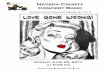 2017 06 Love Gone Wrong web - Nevada County Concert Bandnccb.org/pdfs/2017_06_25NCCBLoveGoneWrongProgram.pdf · County Concert Band, she performs/records ... to 50 feet of tables,