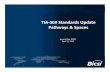 TIA-569 Update Overview 2012 - BICSI - advancing the ... · PDF file– Bonding & grounding system shall be provided per ANSI/TIA‐607‐B. TIA