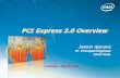 PCI Express 3.0 Overview - Hot · PDF fileMSB LSB Symbol 15 7 6 5 4 3 2 1 0 MSB LSB Symbol 1 7 6 5 4 3 2 1 0 MSB LSB Symbol 0 7 6 5 4 3 2 1 0 MSB LSB Symbol 0 7 6 5 4 3 2 1 0 MSB