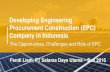 Developing Engineering Procurement Construction (EPC) Company · PDF fileDeveloping Engineering Procurement Construction (EPC) Company in Indonesia The Opportunities, Challenges and