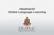 Headstart2 Online Language Learning · PDF file• Provides basic instruction ... • Is a self-study course ... Arabic- Iraqi 3. Arabic- Levantine 4. Arabic- Moroccan 5