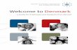 Welcome to Denmark - Ny i · PDF fileTitle: Welcome to Denmark – a Guide for Employees and Students from Abroad Published by: Ministry of Refugee, Immigration and Integration Affairs