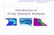 Introduction to Finite Element Analysiscommunity.wvu.edu/~bpbettig/MAE456/Lecture_1_FEA_intro.pdf · MAE 456 – Finite Element Analysis 2 Three Aspects of this Course 1. ... Figure