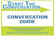 CSONVERSATION TART T SM - Start The · PDF fileStart the Conversation is a public education initiative that aims to: • increase the understanding of end-of-life care options, including