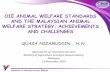 OIE ANIMAL WELFARE STANDARDS AND THE MALAYSIAN ANIMAL ... · PDF fileAND THE MALAYSIAN ANIMAL WELFARE STRATEGY: ACHIEVEMENTS ... account animal welfare in accordance to syariah law
