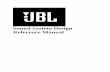 Sound System Design · PDF fileINTRODUCTION JBL's Sound System Design Reference Manual is based largely on the Sound Workshop manual introduced in 1976. That earlier work, prepared
