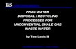 FRAC WATER DISPOSAL / RECYCLING Cost Effective Solutions For . Today’s Problems LEWIS ENVIRONMENTAL FRAC WATER . DISPOSAL / RECYCLING . PROCESSES FOR . UNCONVENTIAL SHALE · 2012-6-6