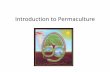 Introduction to Permaculture - Engineers without · PDF fileOverview •Introduction •My start in sustainability •Growth, sustainability, and the collision course •Permaculture
