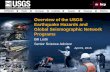 Overview of the USGS Earthquake Hazards and Global ... · PDF fileU.S. Department of the Interior U.S. Geological Survey Overview of the USGS Earthquake Hazards and Global Seismographic