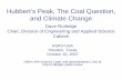 Hubbert’s Peak, The Coal Question, and Climate ChangeHouston, Texas October 19, ... GtC A1 AIM A1 ASF ... Hubbert’s Peak, The Coal Question, and Climate Change Dave Rutledge Chair,