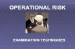 Operations Risk - Examination Techniquessiteresources.worldbank.org/.../H-OperationalRiskExaminationTechni… · Identify and monitor key operational metrics to establish ... OPERATIONAL