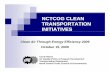 NCTCOG CLEAN TRANSPORTATION  · PDF fileNCTCOG CLEAN TRANSPORTATION INITIATIVES ... Compressed Natural Gas Vehicles and Infrastructure ... CATEE_CR_101509.ppt