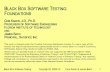 Black Box Software Testing Copyright © 2000-10 Cem · PDF fileBlack Box Software Testing Copyright © 2000-10 Cem Kaner & James Bach My job titles are Professor of Software Engineering