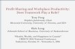 Profit Sharing and Workplace Productivity: Does · PDF fileProfit Sharing and Workplace Productivity: Does Teamwork Play a Role? Tony Fang Stephen JarislowskyChair Memorial University,