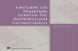 Lectures on Materials Science for Architectural Conservation · PDF fileLectures on Materials Science for Architectural Conservation ... 38 2.1 Earth as a Building Material ... 2 Lectures