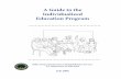 A Guide to the Individualized Education Program · PDF fileA Guide to the Individualized Education Program ... must be designed for one student and must be a truly individualized ...
