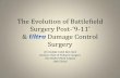 & Damage Control Surgery - University of Virginia · PDF fileDamage Control Surgery ... complete ligation or complete organ resection ... Humanitarian Care – Recovering Burn Wound