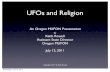 UFOs and Religion - Oregon · PDF file• Some people are Stanislav Grof, Charles Tart, Arthur Hastings, Dean Radin, Richard Broughton, Kenneth Ring, Michael Sabom, ... A Context for