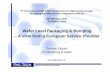 Wafer Level Packaging & Bumping – A view from a European ... · PDF fileCertified ISO 9001:2000 & ISO TS 16949 9th International IEEE CPMT Symposium on High Density Design, Packaging