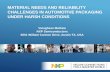 MATERIAL NEEDS AND RELIABILITY CHALLENGES IN AUTOMOTIVE PACKAGING …ectc.net/files/67/2_1 ECTC 2017 .Rel.harsh.NXP.pdf · MATERIAL NEEDS AND RELIABILITY CHALLENGES IN AUTOMOTIVE