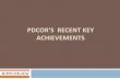 PDCOR’S RECENT  · PDF fileRecent key achievements ... Kota and Bharatpur have been successfully bid out and the selected operator has taken ... (RSRDC) decided to develop