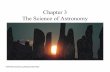 Chapter 3 The Science of Astronomy - Westernbasu/teach/ast021/slides/chapter03.pdf · Chapter 3 The Science of Astronomy. ... models of nature. • They tried to explain ... – The