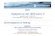 Ingegneria del Software II - · PDF fileLecturer: Henry Muccini and Vittorio Cortellessa Computer Science Department University of L'Aquila-Italy muccini@di.univaq.it – cortelle@di.univaq.it