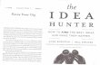 The Idea Hunter - Seton Hall University, New Jersey · PDF fileinstead rest on a capacity for empathy, ... author and speaker Tom Peters recalls brows- ... The Idea Hunter