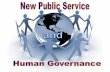 New Public Service - Sebelas Maret Universitysriyuliani.staff.fisip.uns.ac.id/wp-content/uploads/sites/10/2011/... · New Public Service ... Meng’counter’ paradigma administrasi
